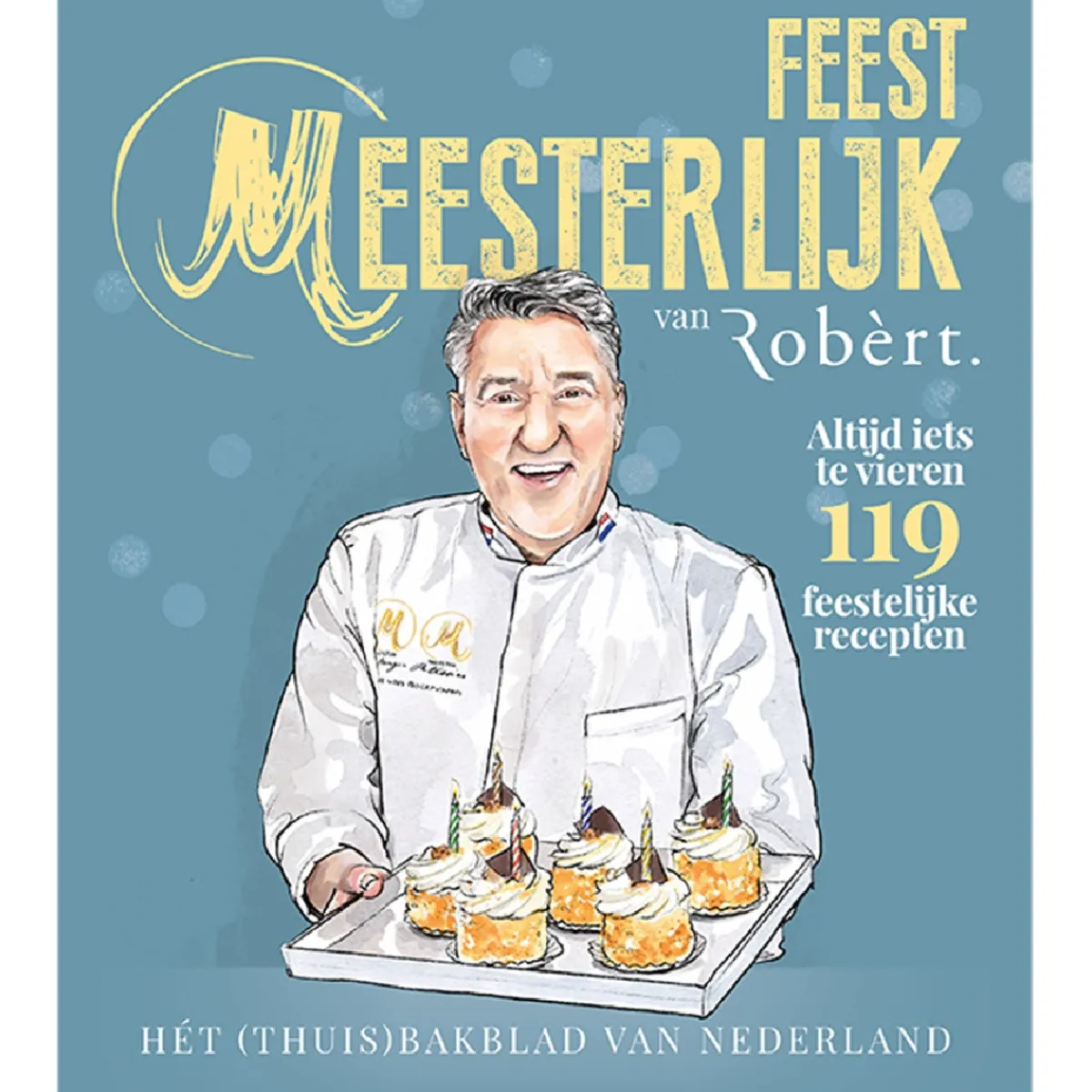 Robèrt Magazine: Feest Meesterlijk (Collector's Item)